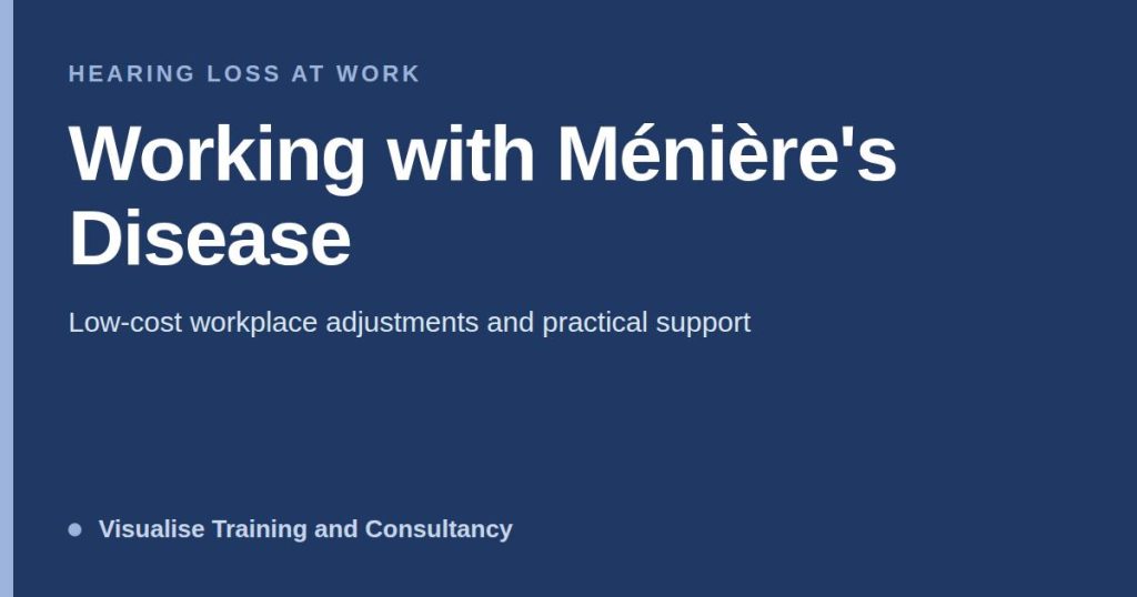 wwn1 Working with Ménière's Disease: Low-Cost Workplace Adjustments and Practical Support wwn1 Working with Ménière's Disease: Low-Cost Workplace Adjustments and Practical Support